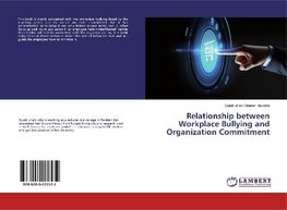 Relationship between Workplace Bullying and Organization Commitment