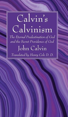 Calvin's Calvinism