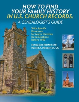 How to Find Your Family History in U.S. Church Records