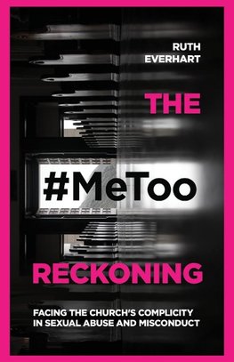 The #MeToo Reckoning