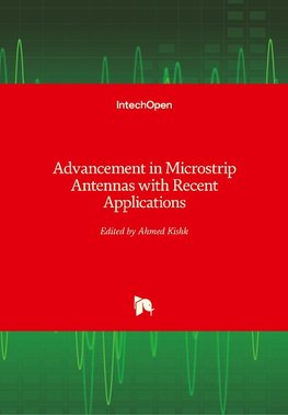 Advancement in Microstrip Antennas with Recent Applications