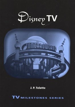 Telotte, J:  Disney TV