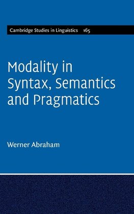 Modality in Syntax, Semantics and Pragmatics