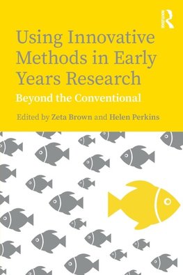 Using Innovative Methods in Early Years Research