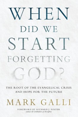 When Did We Start Forgetting God?