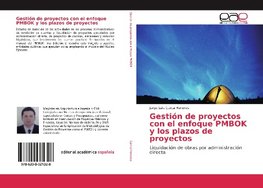 Gestión de proyectos con el enfoque PMBOK y los plazos de proyectos