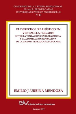 EL DERECHO URBANISTICO EN VENEZUELA (1946-2019).