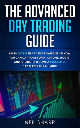 The Advanced Day Trading Guide