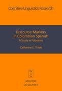 Discourse Markers in Colombian Spanish