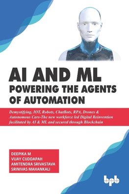 AI & ML - Powering the Agents of Automation