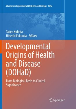 Developmental Origins of Health and Disease (DOHaD)