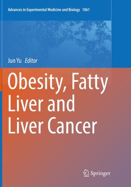 Obesity, Fatty Liver and Liver Cancer