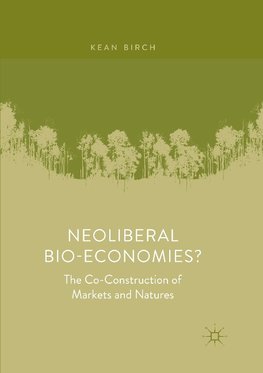 Neoliberal Bio-Economies?