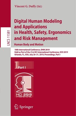 Digital Human Modeling and Applications in Health, Safety, Ergonomics and Risk Management. Human Body and Motion