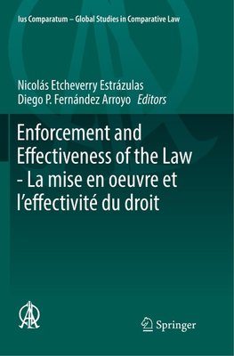 Enforcement and Effectiveness of the Law -  La mise en oeuvre et l'effectivité du droit