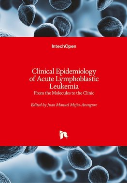 Clinical Epidemiology of Acute Lymphoblastic Leukemia