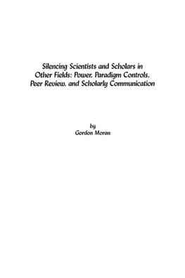 Silencing Scientists and Scholars in Other Fields