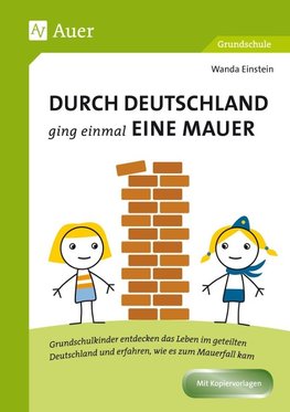 Durch Deutschland ging einmal eine Mauer