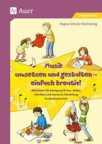 Musik umsetzen und gestalten - einfach kreativ