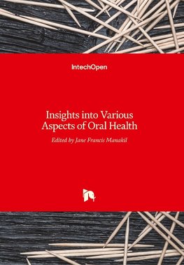 Insights into Various Aspects of Oral Health