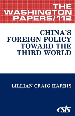 China's Foreign Policy Toward the Third World.