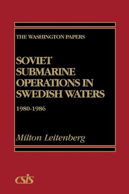 Soviet Submarine Operations in Swedish Waters