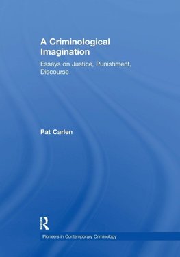 A Criminological Imagination