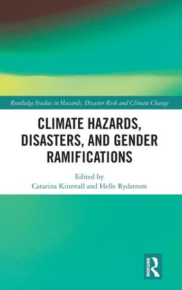 Climate Hazards, Disasters, and Gender Ramifications