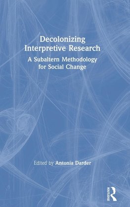 Decolonizing Interpretive Research