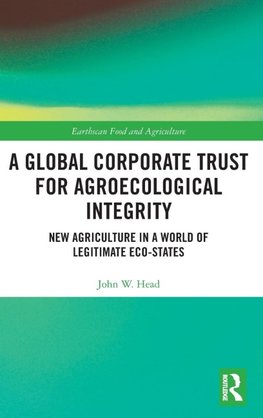 A Global Corporate Trust for Agroecological Integrity