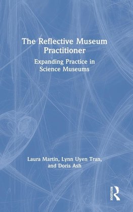 The Reflective Museum Practitioner