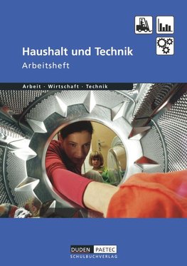 Haushalt und TechniK AWT. Arbeitsheft