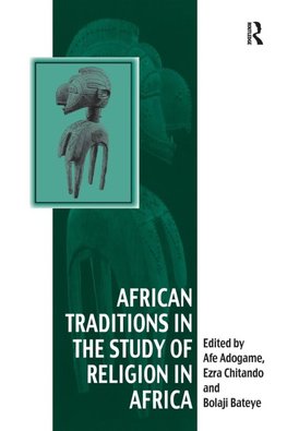 African Traditions in the Study of Religion in Africa