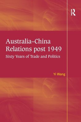 Australia-China Relations post 1949