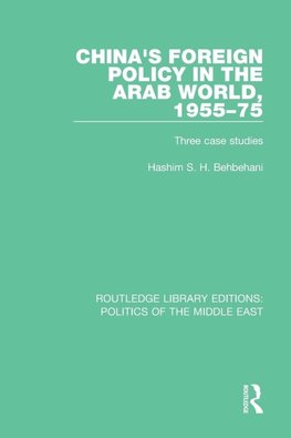 China's Foreign Policy in the Arab World, 1955-75