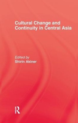 Cultural Change & Continuity In Central Asia