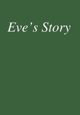 Eve's Story