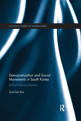 Democratization and Social Movements in South Korea