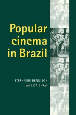 Popular Cinema in Brazil, 1930-2001