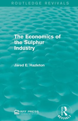 The Economics of the Sulphur Industry