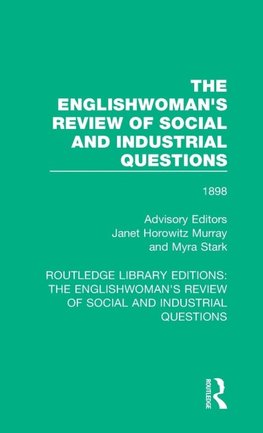 The Englishwoman's Review of Social and Industrial Questions