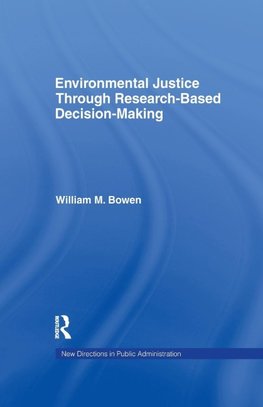 Environmental Justice Through Research-Based Decision-Making