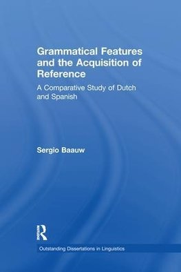 Grammatical Features and the Acquisition of Reference