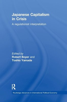 Japanese Capitalism in Crisis