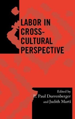 Labor in Cross-Cultural Perspective