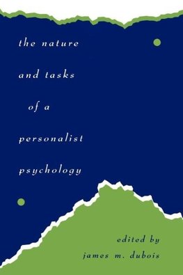 The Nature and Tasks of a Personalist Psychology