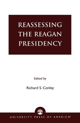 Reassessing the Reagan Presidency