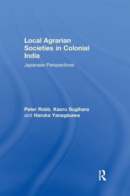 Local Agrarian Societies in Colonial India