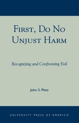 First, Do No Unjust Harm