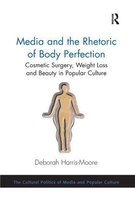 Media and the Rhetoric of Body Perfection